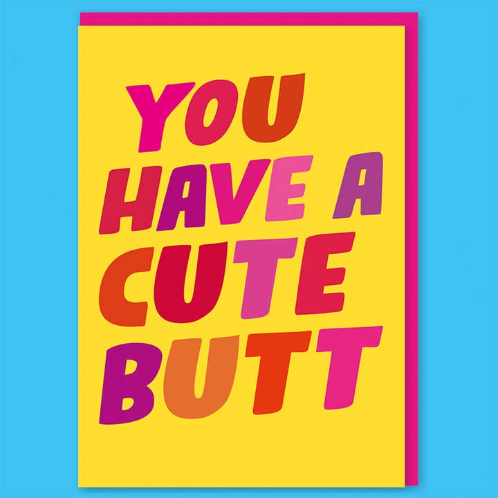 You have a cute Butt Greeting Card for wholesale by Dean Morris Cards