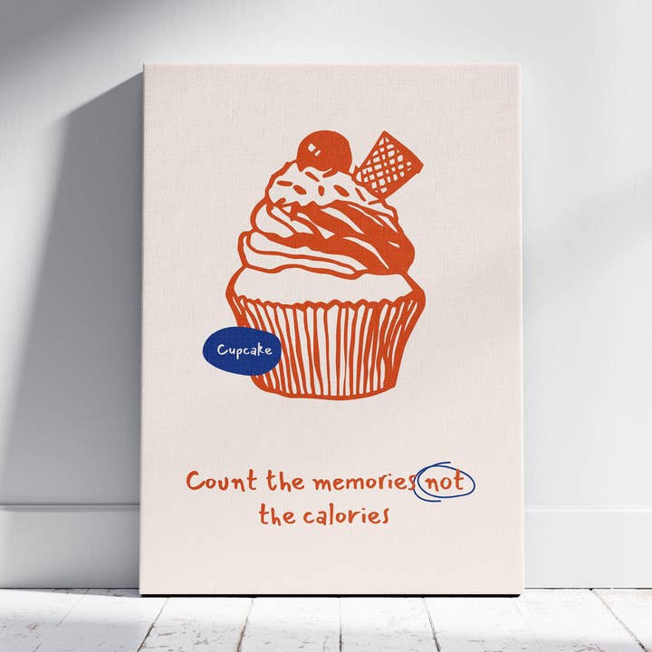 Count The Memories Not The Calories Whipped Cupcake - Framed Canvas Wall Art Print for wholesale by House Prints