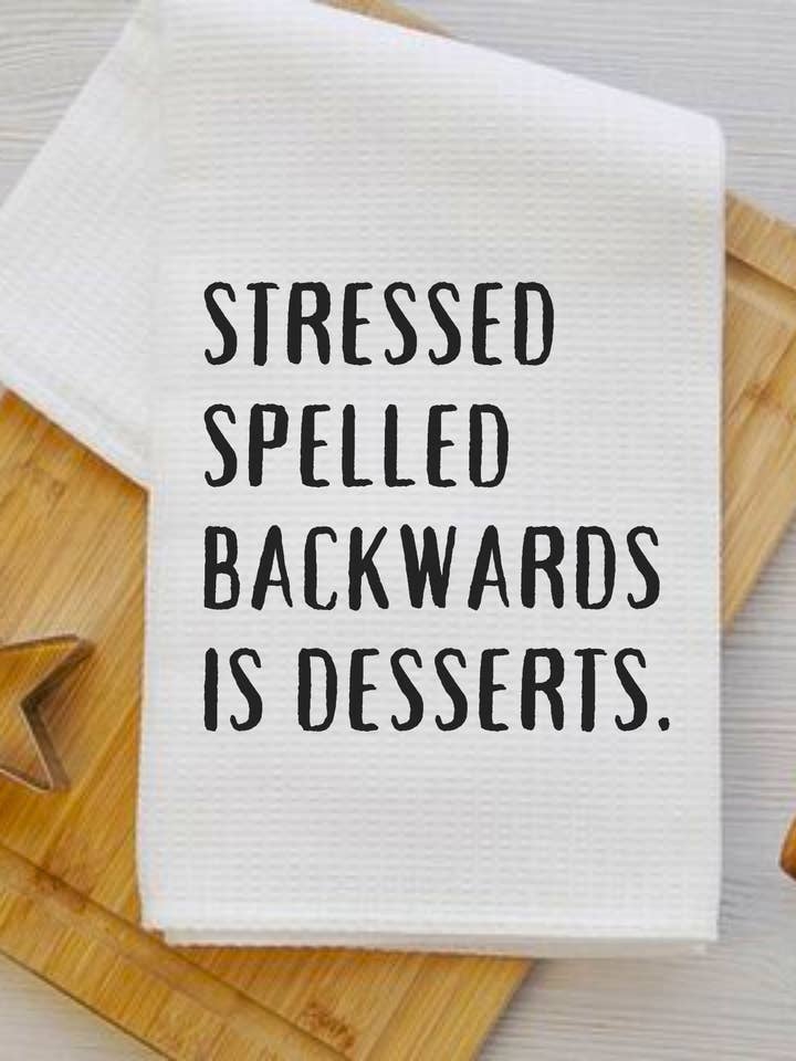 Stressed Spelled Backwards is Desserts - Fun Kitchen Towel for wholesale by Inklusive Printing, Designs & More