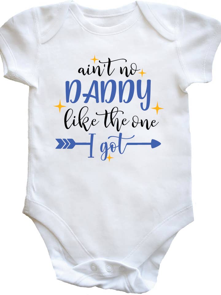 Ain't No Daddy Like The One I Got Blue Baby Bodysuit Vest for wholesale by Little Ratbag