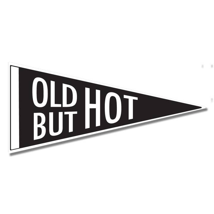 Old Hot Sticker for wholesale by Pretty Alright Goods