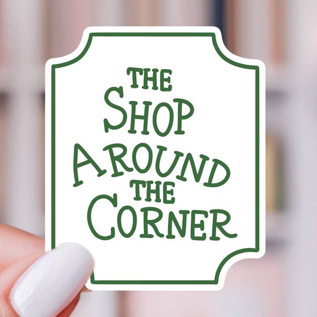 The Shop Around The Corner Sticker for wholesale by Painted Lavender