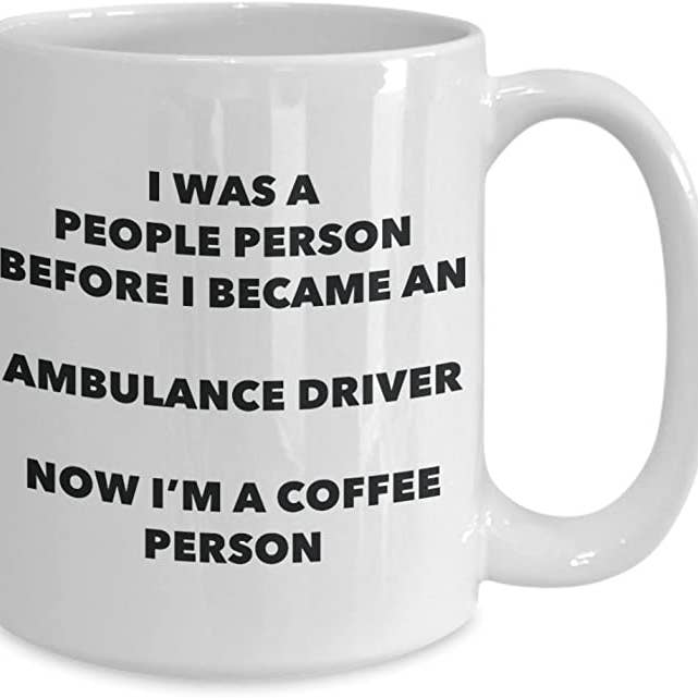 CustomHappy - Wholesale Coffee Mug - Ambulance Driver Now I'm A Coffee Person Mug2