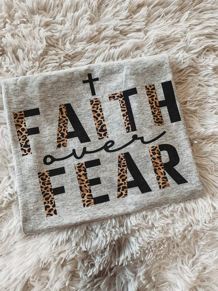 Faith over fear Tee for wholesale by The leopard shack