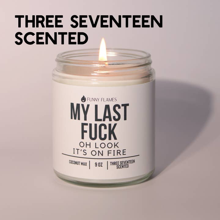 Funny Flames Candle Co - Les Creme - Wholesale Jar/Filled Candle - My Last Fuck, Oh Look It's On Fire - Funny Flames Candles