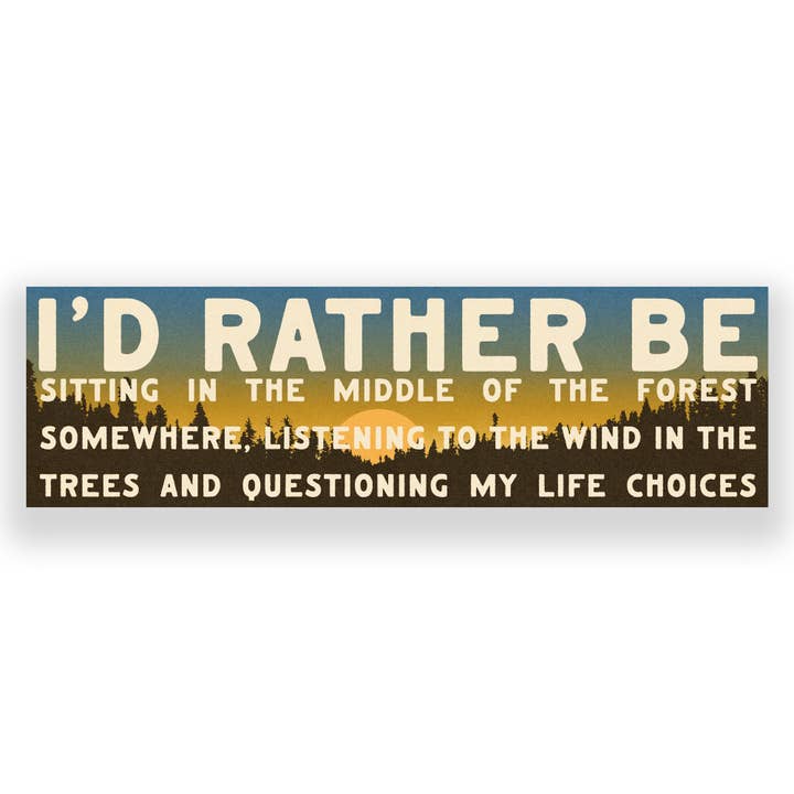 Ich wäre lieber im Wald Vinyl-Aufkleber. für den Großhandel von SheeleyCo