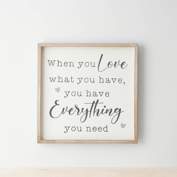 Gainsborough Giftware x Portland Living – wholesale Sign – When you Love What You have Framed sign, 25cm
