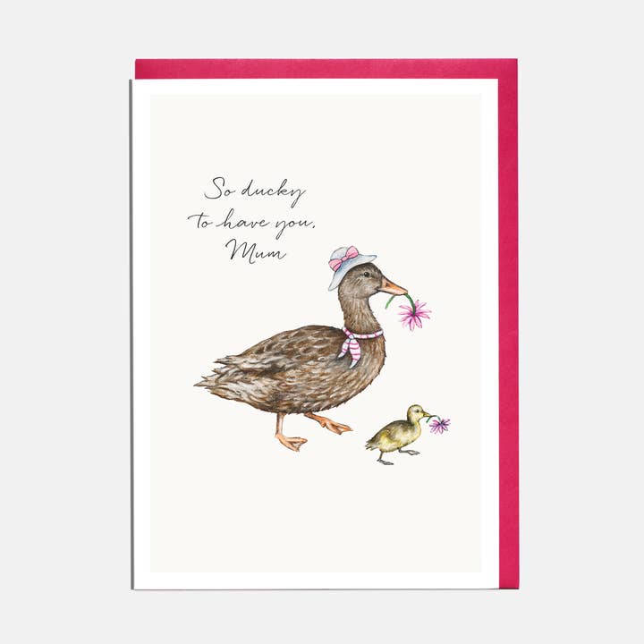 Duck/ Ducking Mother's Day Card- 'So Ducky You Have You Mum' for wholesale by Lottie Murphy