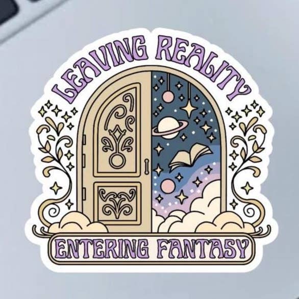Lasciando la Realtà , Entrando nella Fantasia Adesivo in Vinile 2,5" per la vendita all'ingrosso da parte di Fable and Flame Co.