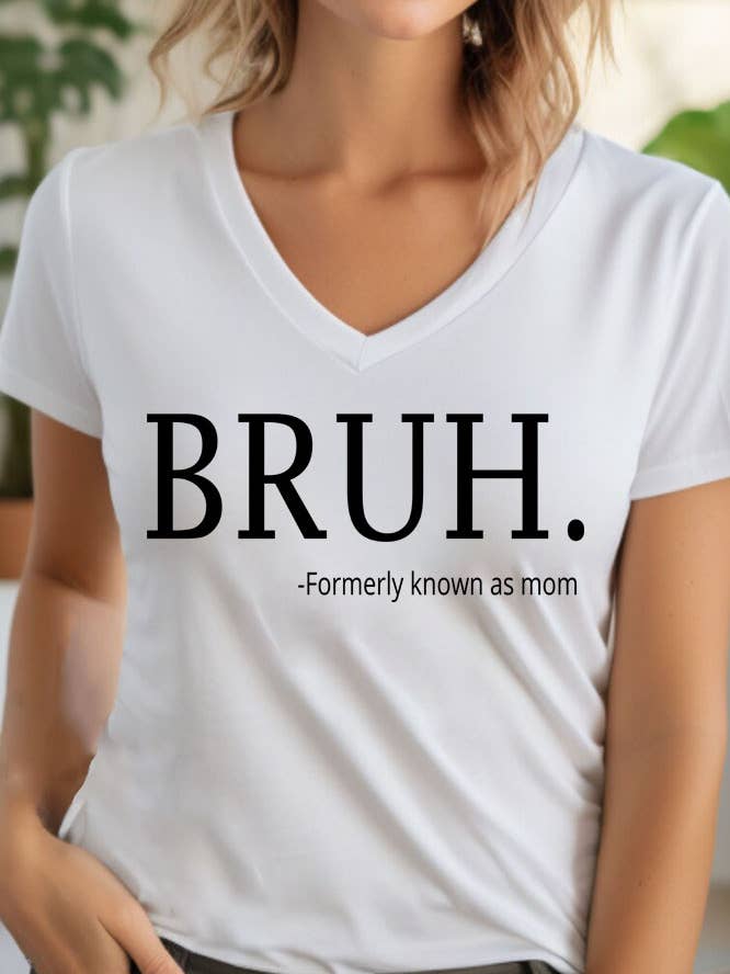 Top Avenue - Wholesale Screen Printed T-Shirt - Women's - Bruh Formerly Known As Mom, Unisex V-neck T-Shirt10