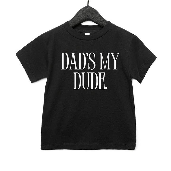 Dad's My Dude Tee for wholesale by SBG Co.