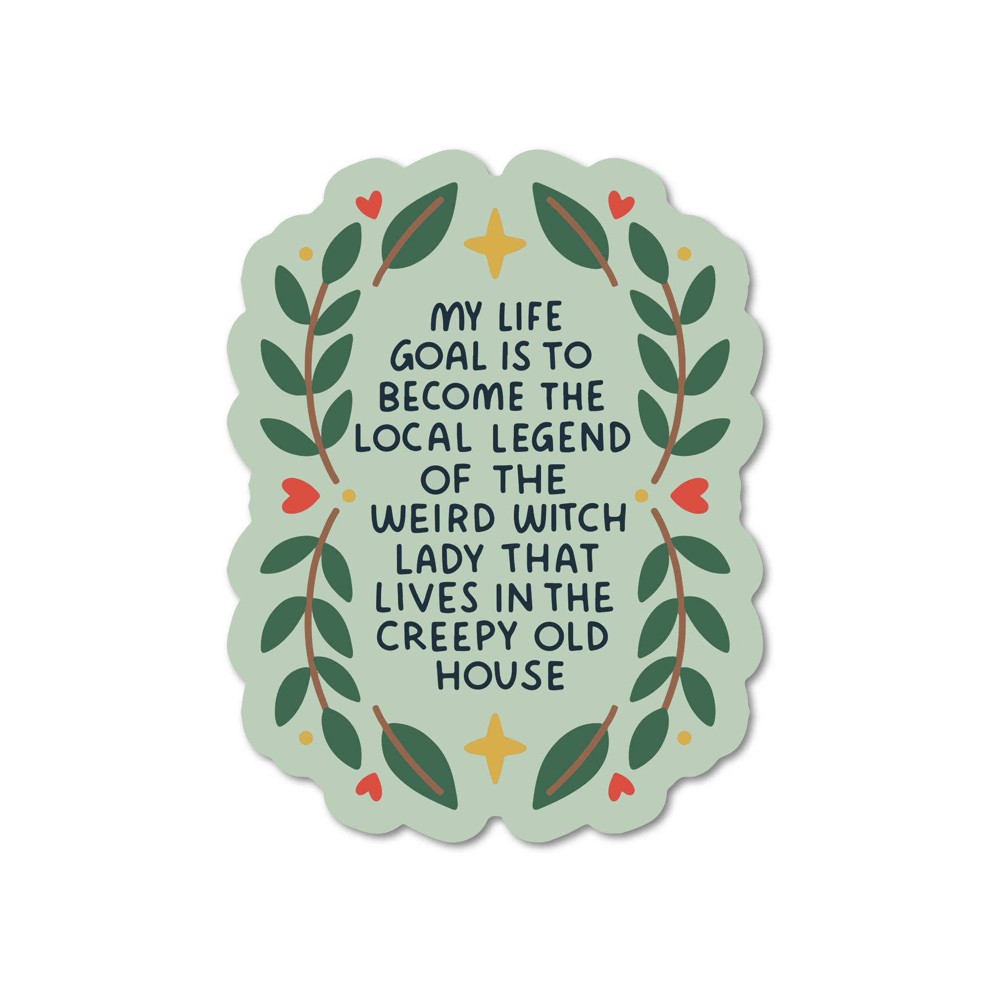 Mouthy Broad - Wholesale Sticker - Life Goal Is To Become The Weird Witch Vinyl Sticker