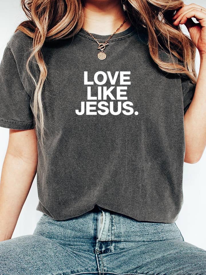 Love Like Jesus Graphic Garment Dyed Tee for wholesale by COLORBEAR