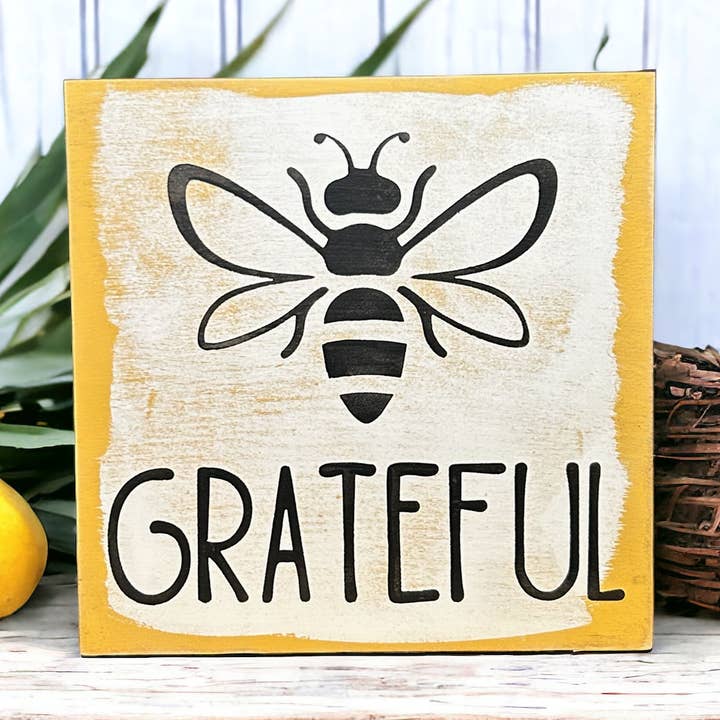 Inkwood Crafters - Wholesale Sign - Bee Grateful - Rustic Shelf Sitter0