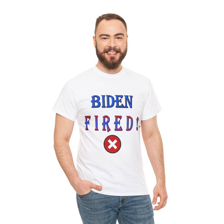 Biden Fired Unisex T-Shirts for wholesale by Tee-Shirts By Design