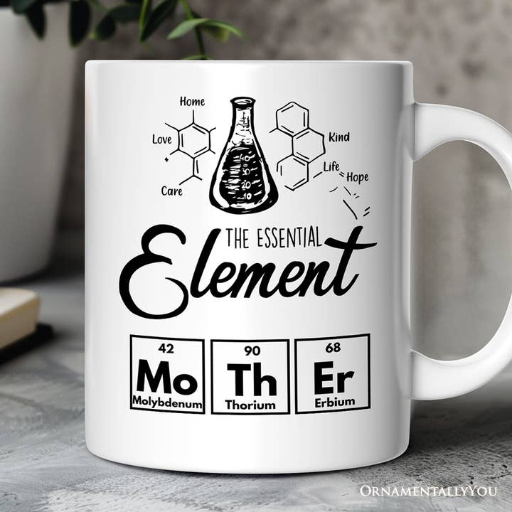 The Essential Element Mother, a Gift Mug for wholesale by OrnamentallyYou