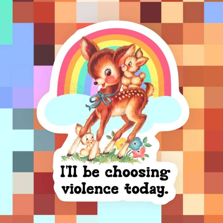 Ace the Pitmatian Co - Wholesale Sticker - I’ll Be Choosing Violence Today Sticker0