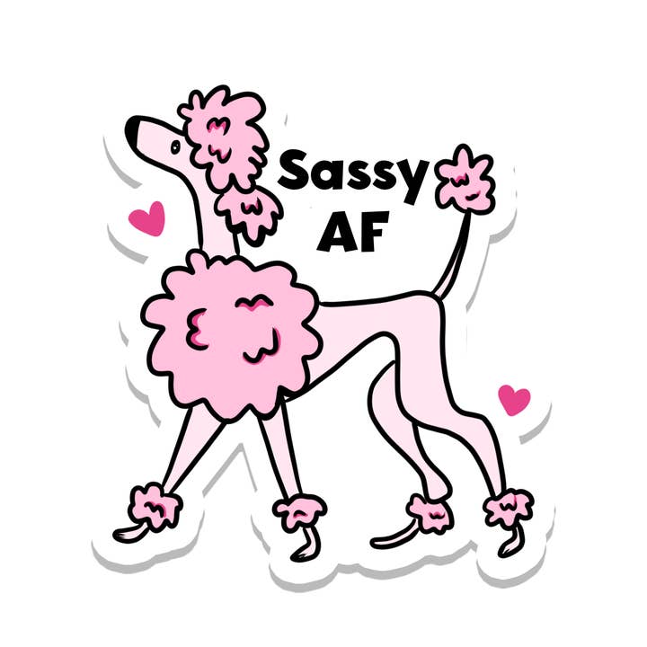 Rebel and Siren - Vendita all'ingrosso Adesivo - Sassy AF | Barboncino | Cane | Adesivo impermeabile | 2.5"