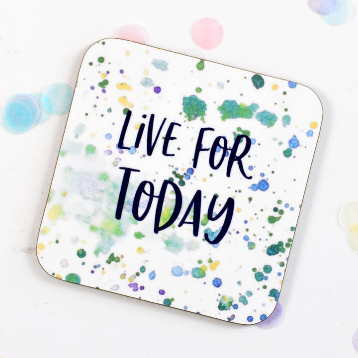 Live For Today Motivational Coaster for wholesale by Altered Chic