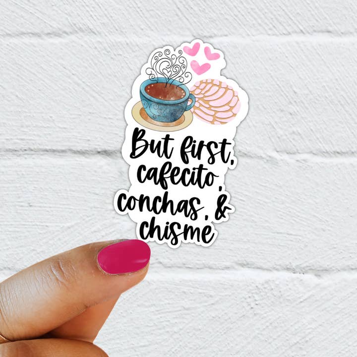 Quirky Latina Co - Wholesale Sticker - But first cafecito conchas chisme Waterproof Vinyl Sticker