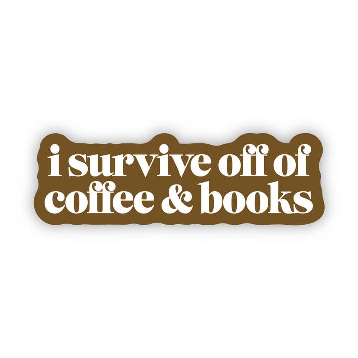 "I survive off of coffee & books" Text Sticker for wholesale by Big Moods