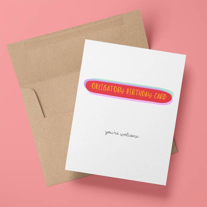 Obligatory Funny Birthday Greetings Card for wholesale by Wee Birdy