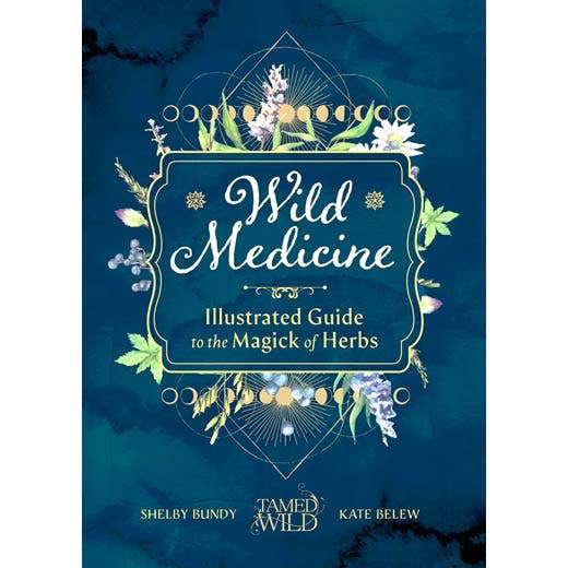 Wild Medicine: The Magick of Herbs. Illustrated Hardcover for wholesale by VisionWorks LLC