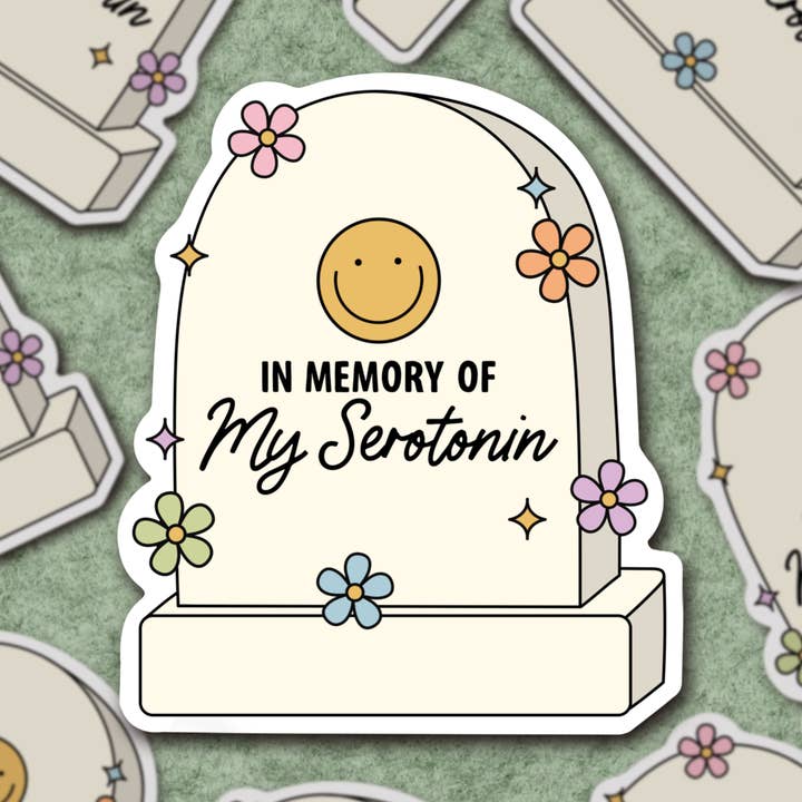 RIP My Serotonin, Funny Sticker for wholesale by Sage and Virgo