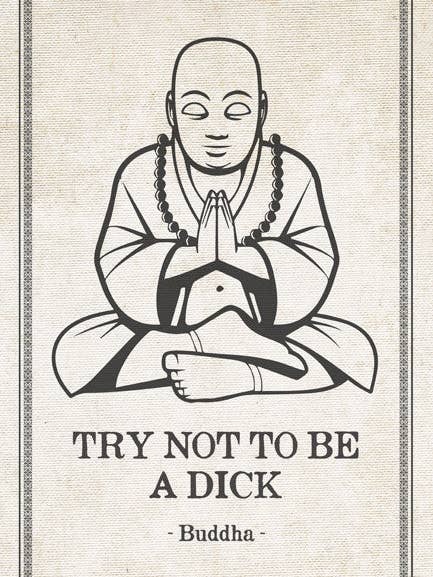 Cerca di non essere uno stronzo - Poster con citazione divertente di Buddha per la vendita all'ingrosso da parte di Keep Calm Collection