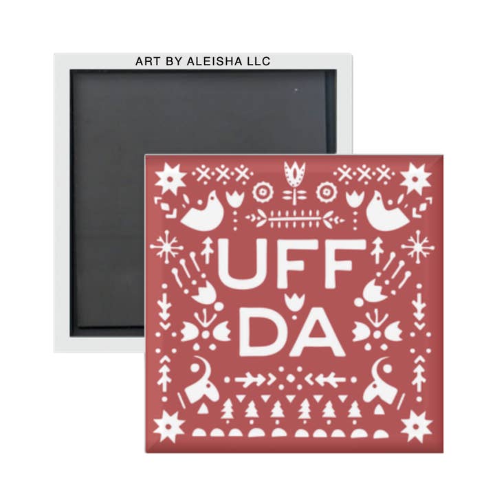 By Aleisha - Wholesale Magnet - Uff Da Magnet0