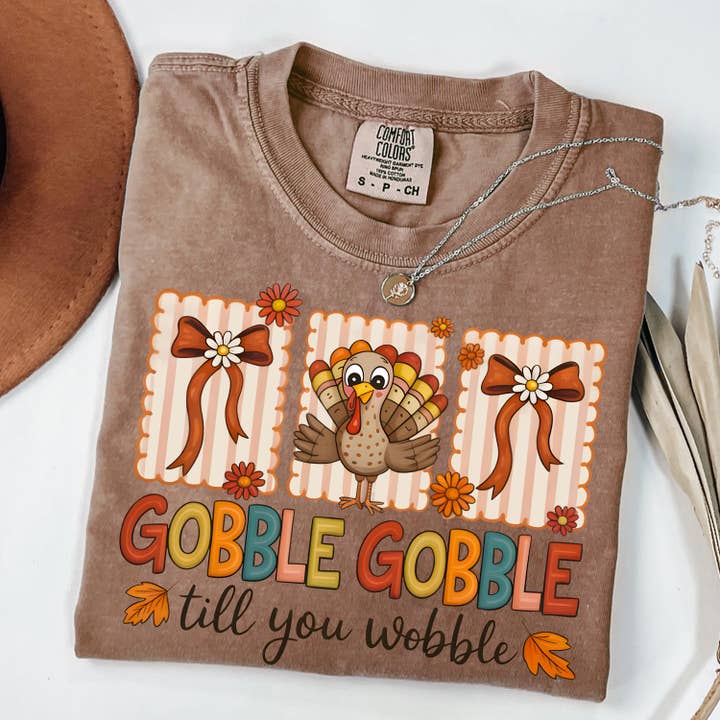 Glaime - Wholesale T-Shirt (Graphic) - Women's - Comfort Colors Gobble Til You Wobble Turkey Thanksgiving Tee3