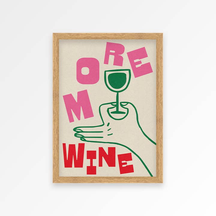 Proper Good – wholesale Art print – More Wine Print10