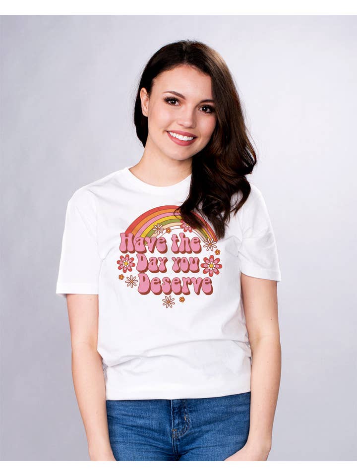 femfetti - Wholesale T-Shirt (Graphic) - Women's - Have the Day You Deserve Shirt