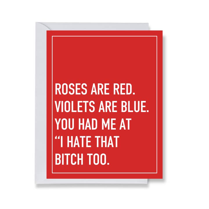 I Hate That Bitch Too Greeting Card for wholesale by Ink & Attitude Stationery Company