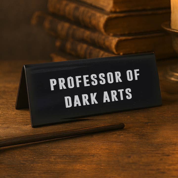 Plaque de Bureau "Professeur des Arts Noirs" pour la vente par CGB Giftware