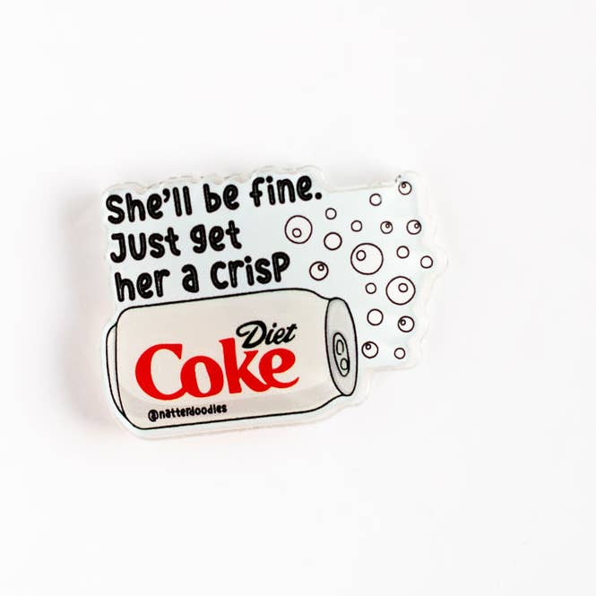 She’ll Be Fine Diet Coke Magnet – Funny Soda Lover Gift for wholesale by NatterDoodle
