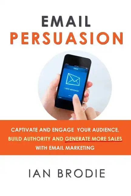 Books by splitShops - Wholesale Book - Adult - Email Persuasion: Captivate and Engage Your Audience, Build Authority and Generate More Sales With Email Marketing - Paperback