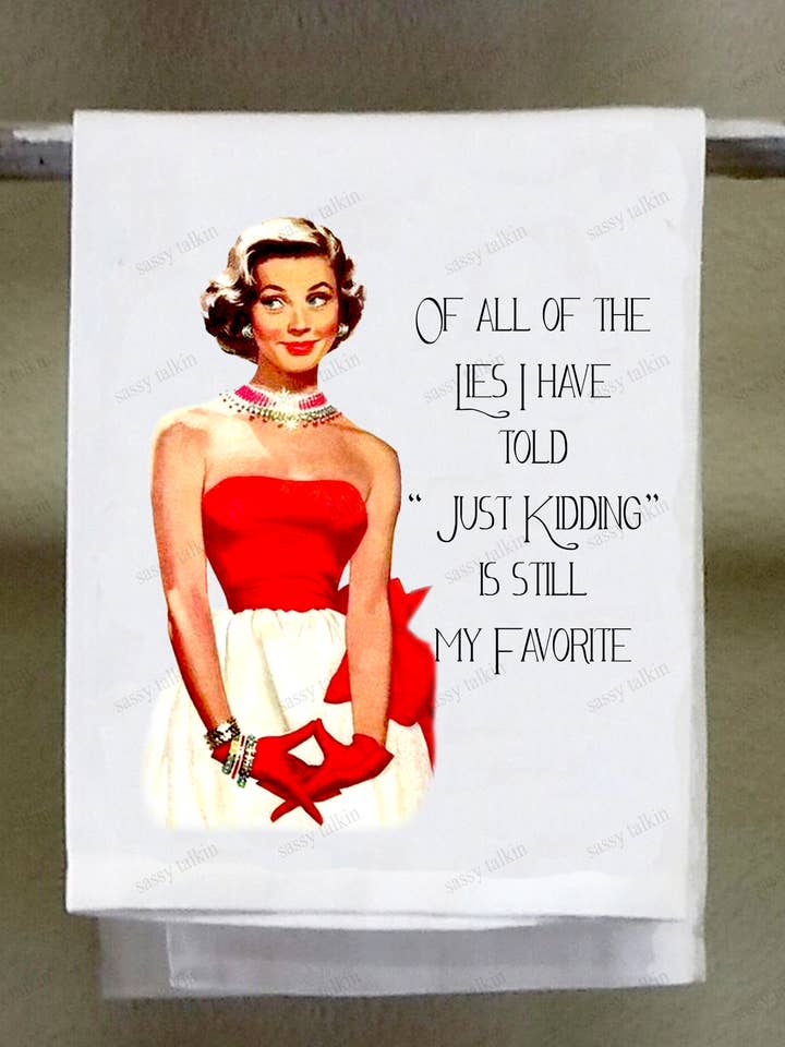 Freches Mädchen, von all den Lügen, die ich erzählt habe, ist "Nur ein Scherz" immer noch mein Favorit. für den Großhandel von Sassy Talkin