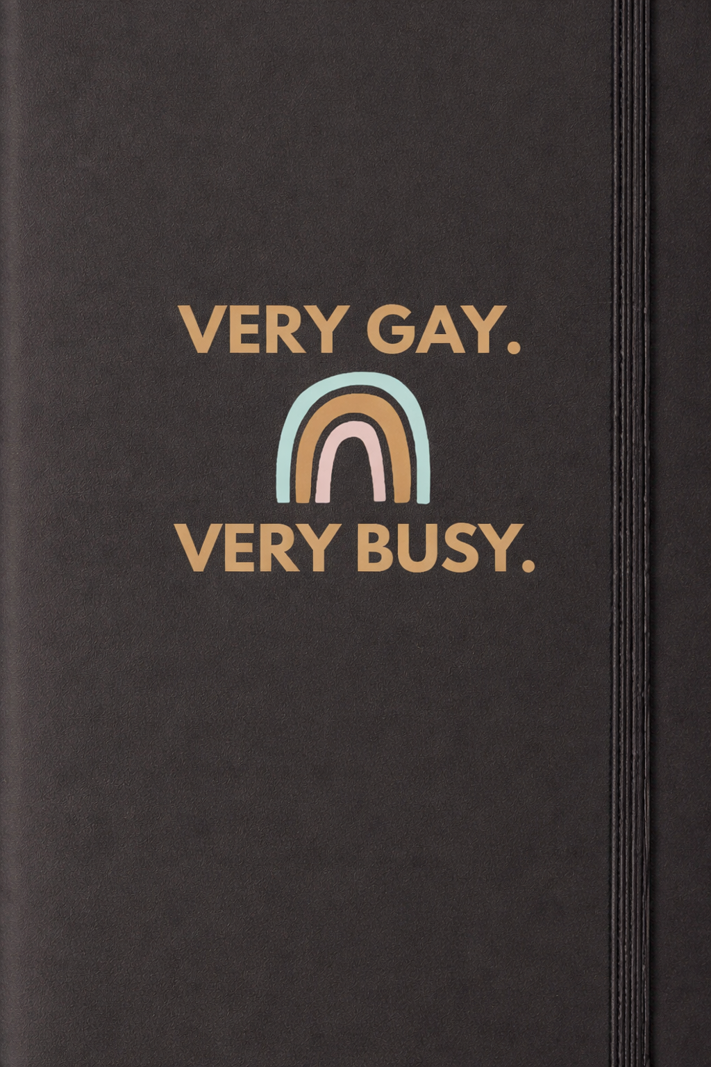 Very Gay. Very Busy. - Wholesale Journal/Diary - Very Gay. Very Busy Journal1
