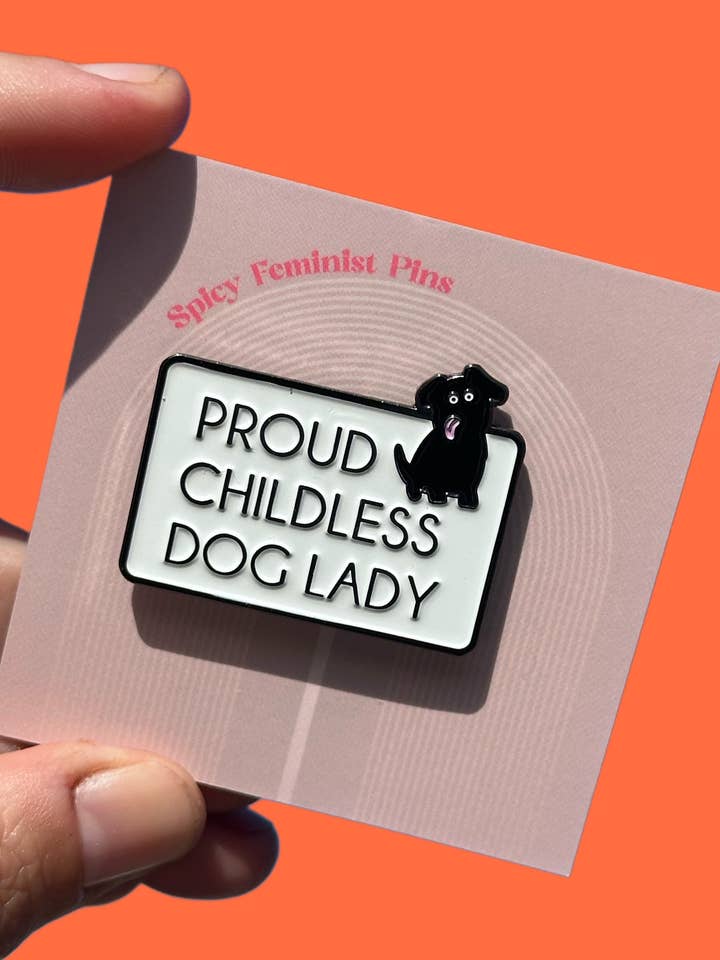 Childless Dog Lady Enamel Pin for wholesale by Shecanter