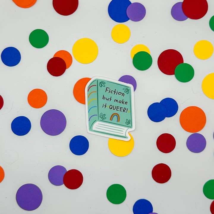 Fiction, But Make It Queer /Matte Weatherproof Vinyl Sticker for wholesale by The Rainbow Bookshelf