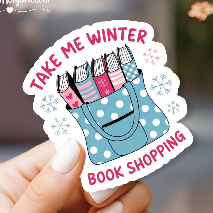 Take Me Winter Book Shopping Sticker | Cozy Reader Vinyl Decal | Winter Aesthetic Book Bag Sticker | Gift for Book Lovers | STK-020 for wholesale by Crafter Guru Shop