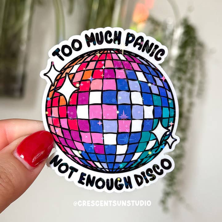 Adesivo da discoteca Too Much Panic Not Enough, divertente per la vendita all'ingrosso da parte di Crescent Sun Studio