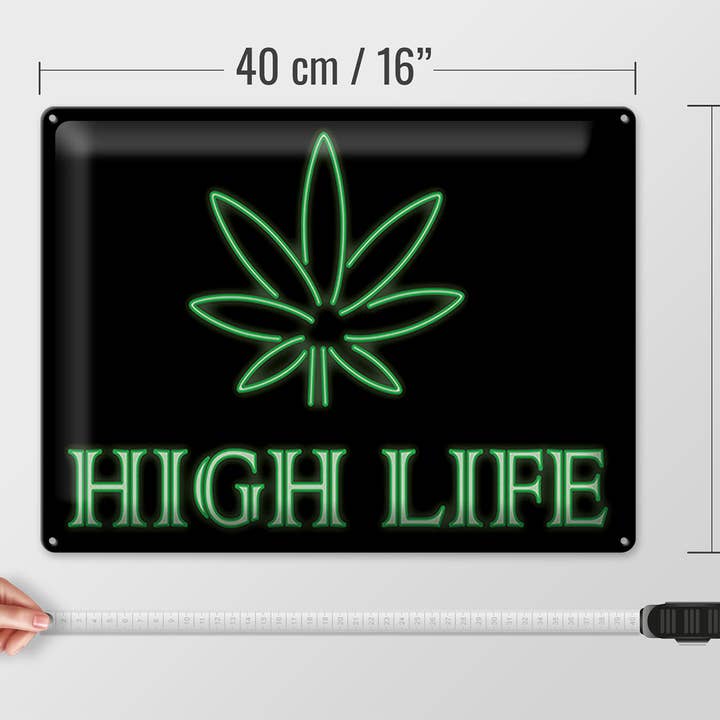 Femer - Wholesale Sign - High Life Cannabis Slogan 30x40cm3