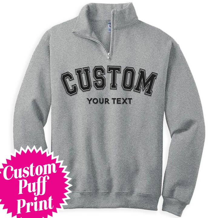 CUSTOM Unisex Varsity Puff Print Quarter Zip Sweatshirt for wholesale by Nobullwoman Apparel