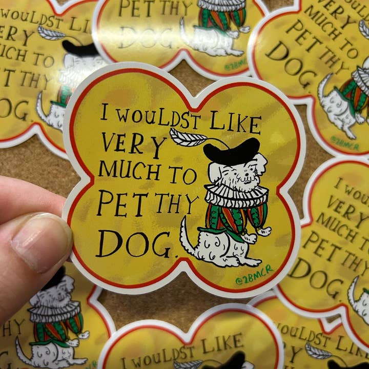 2B Or Not 2B – wholesale Sticker – I Would Like to Pet Your Dog Vinyl Sticker 8cm x 8cm4