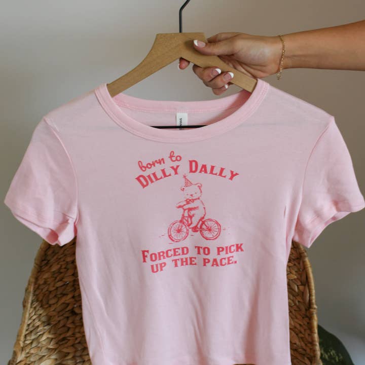 Born to Dilly Dally Baby Tee for wholesale by SewGenesis