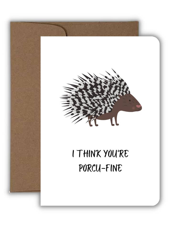 Greeting Card - Love - I Think You're Porcu-Fine (Porcupine) for wholesale by Fyg & Company, LLC