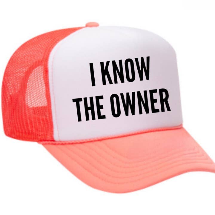 Ich kenne den Besitzer Trucker Hat für den Großhandel von Inappropriate Trucker Hats
