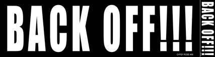Gypsy Rose - Wholesale Sticker - Back Off!!! Bumper Sticker0
